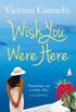 Wish You Were Here (English Edition)