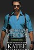 Undercover Attraction: 5