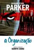 Parker: A Organizao