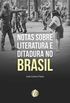 Notas sobre literatura e ditadura no Brasil