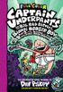 Captain Underpants and the Big, Bad Battle of the Bionic Booger Boy, Part 2: The Revenge of the Ridiculous Robo-Boogers: Color Edition (Captain Underpants #7) (English Edition)