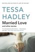 Married Love: And Other Stories (English Edition)