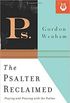 The Psalter Reclaimed