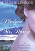 Pledged to Mr. Darcy: a Pride and Prejudice variation