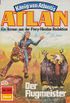 Atlan 355: Der Flugmeister: Atlan-Zyklus "Knig von Atlantis" (Atlan classics) (German Edition)