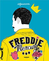 Freddie Mercury (Spanish Edition): Una biografa