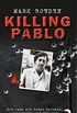 Killing Pablo: Die Jagd auf Pablo Escobar, Kolumbiens Drogenbaron (German Edition)