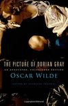 The Picture of Dorian Gray - An Annotated, Uncensored Edition