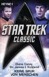 Star Trek - Classic: Keine Spur von Menschen: Roman (German Edition)