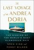 The Last Voyage of the Andrea Doria: The Sinking of the World