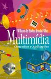 Multimdia: conceitos e aplicaes