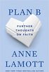 Plan B: Further Thoughts on Faith (English Edition)