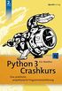 Python 3 Crashkurs: Eine praktische, projektbasierte Programmiereinfhrung (German Edition)