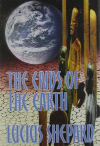The Ends of the Earth: 14 Stories