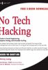 No Tech Hacking: A Guide to Social Engineering, Dumpster Diving, and Shoulder Surfing