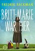 Britt-Marie war hier: Roman (German Edition)