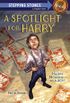 A Spotlight for Harry (A Stepping Stone Book(TM)) (English Edition)