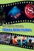 Ah! Deliciosos Filmes Anticristos 3