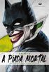 Batman: A Piada Mortal