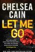 Let Me Go (English Edition)