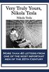 Very Truly Yours, Nikola Tesla (English Edition)