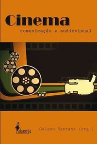 Cinema, Comunicao e Audiovisual