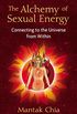 The Alchemy of Sexual Energy: Connecting to the Universe from Within (English Edition)
