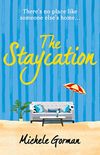 The Staycation: This summer