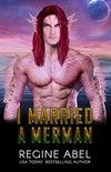 I Married a Merman