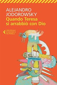 Quando Teresa si arrabbi con Dio (Universale economica Vol. 8035) (Italian Edition)