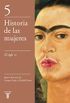 El siglo XX (Historia de las mujeres 5) (Spanish Edition)