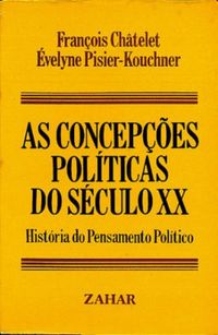 AS CONCEPES POLTICAS DO SCULO XX