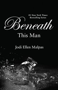 Beneath This Man (English Edition)