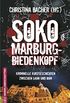 SOKO Marburg-Biedenkopf: Kriminelle Kurzgeschichten zwischen Lahn und Ohm (KBV-Krimi) (German Edition)