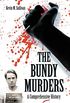 The Bundy Murders: A Comprehensive History (English Edition)