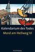 Kalendarium des Todes: Mord am Hellweg VI (German Edition)