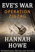 Operation Zigzag: Eves War (The Heroines of SOE Book 1) (English Edition)