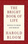 The Bright Book of Life: Novels to Read and Reread (English Edition)