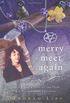 Merry Meet Again: Lessons, Life & Love on the Path of a Wiccan High Priestess