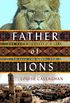 Father of Lions: One Man