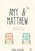 Amy & Matthew: s vezes, eu te amo  o mais difcil de dizer