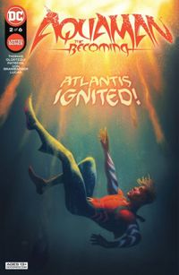 Aquaman: The Becoming #2 (2021-)