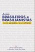Anais Brasileiros e Brasilianistas: novas geraes, novos olhares