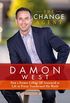 The Change Agent: How a Former College QB Sentenced to Life in Prison Transformed His World (English Edition)