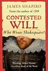 Contested Will: Who Wrote Shakespeare ? (English Edition)