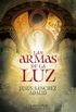 Las armas de la luz (HarperCollins) (Spanish Edition)