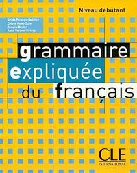 Grammaire explique du franais - Niveau dbutant