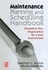 Maintenance Planning and Scheduling: Streamline Your Organization for a Lean Environment (English Edition)