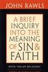 A Brief Inquiry Into the Meaning of Sin and Faith
