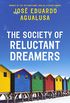 The Society of Reluctant Dreamers (English Edition)